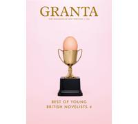 Granta 123 : Best of Young British Novelists 4