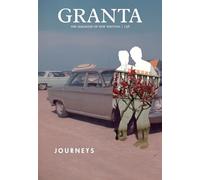 Granta 138: Journeys (Granta: The Magazine of New Writing)