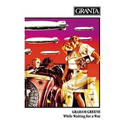 Granta 17: While Waiting For A War (Granta: The Magazine of New Writing)