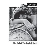 Granta 3: The End Of The English Novel (Granta: The Magazine of New Writing)