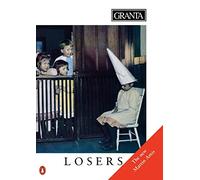 Granta 47: Losers (Granta: The Magazine of New Writing)