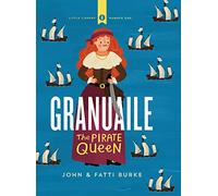 Granuaile: The Pirate Queen: 01 (Little Library)