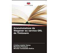 Granulomatose de Wegener au service ORL de Timisoara