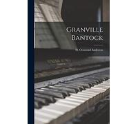 Granville Bantock