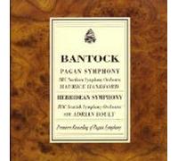 Granville Bantock - Pagan & Hebridean Symphonies (UK Import)