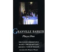Granville Barker Plays: 1: Voysey Inheritance; Waste; The Secret Life; Rococo; Vote by Ballot: v. 1 (World Classics)