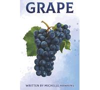 Grape: Fun Facts on Fruits and Vegetables 49