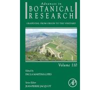 Grapevine: From Origin to the Vineyard: Volume 110 (Advances in Botanical Research, Volume 110)