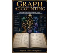 Graph Accounting: Multi-Chart, Event-Driven, Explainable Systems for Accounting, Workflow, and Decision-Grade Reporting