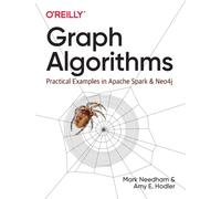 Graph Algorithms : Practical Examples in Apache Spark and Neo4j