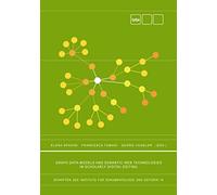 Graph Data-Models and Semantic Web Technologies in Scholarly Digital Editing: 15 (Schriften des Instituts für Dokumentologie und Editorik)