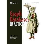 Graph Databases in Action