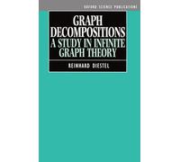 Graph Decompositions – A Study in Infinite Graph Theory – Oxford Science Publications