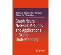Graph Neural Network Methods and Applications in Scene Understanding