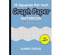 Graph Paper 10 Squares Per Inch Notebook: 10x10 Grid Graph Paper, graph paper 10 lines per inch,Grid Paper Composition Notebook For College, ... 10 Lines Per Inch, 8.5 X 11, 120 Pages.