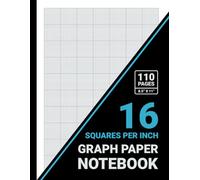 Graph Paper 16 Squares Per Inch Notebook: 1/16 Inch Squares, 16x16 Grid Graph Paper, For Math, Science & Engineering Students, Teachers, 8.5 x 11, 110 Pages, Black Cover