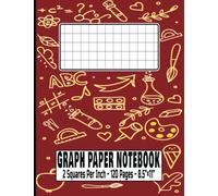 Graph Paper 2 Squares Per Inch: Large Composition Notebook Journal | 1/2 inch Ruling Squares | Quad Ruled Grid for Math, Geometry, Calculus, Algebra, ... | 8.5 x 11 | 120 Pages | 2x2 Squares Grid