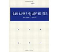 Graph Paper 4 Squares Per Inch: Composition Notebook Ruled Grid Paper, Soft Cover, Letter Size 8.5 X 11" 100 Page