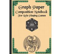 Graph Paper Composition Notebook For Role Playing Games, Geometry, Math Or RPG Dungeon Creation: Perfect graph paper composition notebook, graphing drawing pad for everyday use