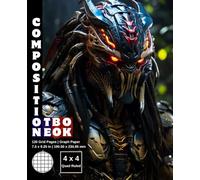 Graph Paper Composition Notebook Quad Ruled 4x4: 120 White Paper Grid Pages Gray 4 Squares per Inch 60 Sheets for School College Student Teacher Class ... Size 7.5”x9.25” Alien Predator Warrior 26.