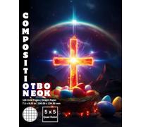 Graph Paper Composition Notebook Quad Ruled 5x5: 120 White Paper Grid Pages Gray 5 Squares per Inch 60 Sheets for School College Student Teacher Class ... Size 7.5”x9.25” Easter Jesus Christian Rood.
