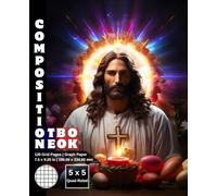 Graph Paper Composition Notebook Quad Ruled 5x5: 120 White Paper Grid Pages Gray 5 Squares per Inch 60 Sheets for School College Student Teacher Class ... Easter Holy Jesus Eggs Christianity.