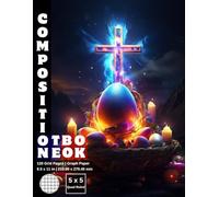 Graph Paper Composition Notebook Quad Ruled 5x5: 120 White Paper Grid Pages Gray 5 Squares per Inch 60 Sheets for School College Student Teacher Class ... 8.5”x11” Easter Holy Cross Christian Eggs.