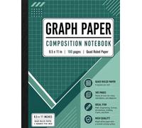 Graph Paper Composition Notebook: Quad Ruled Graph Paper | 4 Squares Per Inch | 100 Pages | Large 8.5 × 11 Inch Notebook for Math, Engineering, Science & School