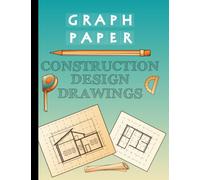 Graph paper for construction design drawings: Sketch drawing with grid graph paper for interior house plans design. This drawing notebook is for ... and engineers, quad-ruled 4 squares per inch.