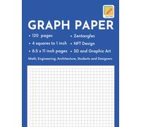 Graph Paper, Grid Paper, Pad 4x4 4 squares to 1 inch Notepad Workbook - 120 pages: 4 Squares to 1 Inch Graph Paper for Maths, Engineering, ... Projects Including Zentangles and NFT Work.
