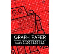 Graph Paper | metric scale 1:100 | Notebook for Architects, Engineers & Designers |: 100 pages | Light Grey Grid | Centimeter & Millimeter Paper for ... Drawing A4 (21x 29,7 cm , or 8.3” x 11.7” )