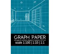Graph Paper | metric scale 1:100 | Notebook for Architects, Engineers & Designers |: 100 pages | Light Grey Grid | Centimeter & Millimeter Paper for ... Drawing A4 (21x 29,7 cm , or 8.3” x 11.7”)