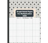 Graph Paper Multiplication for kids: Kids large 1/2 inch squares - 1cm Squared Math Exercise A4 Paper; 100 Page - 10mm Grid - 90 GSM