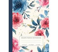 Graph Paper Notebook - 1/4 Inch, 4x4 Quad Ruled, Large 8.5" x 11", 140 Pages: Beautiful Floral Design, Perfect for Math, Drawing & Creative Notes