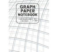 Graph Paper Notebook: 1 CM SQUARE GRID: Gray squares Large Size 8.5x11 Inches, 120 Pages. Graph Paper with one line per centimetre on letter-sized ... Quad Ruled Student Teacher School Home Office