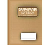 Graph Paper Notebook: 120 Page Graph Paper Notebook | 4x4 Grid | Large 8.5x11 | Great for Graphs, Data Recording, Diagrams, and Drafting