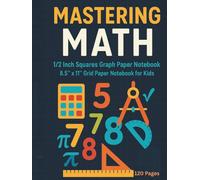 Graph Paper Notebook 8.5 x 11 - 1/2 Inch Graph Paper Kids Math Notebook: Fun Learning Grid Paper for Math Practice & School Activities: Grid Paper ... - Graph Paper Composition Notebook, 120 Pages