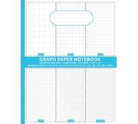 Graph Paper Notebook, Assorted Grid Sizes, Quad Ruled, 120 Pages, 8 1/2" x 11": For College, University, Math, Science, Engineers, etc. with Number Markers & Table of Contents