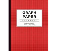 Graph Paper Notebook: Beautiful Dark Red Color Design Cover | 5x5 Grid Graph Paper Notebook | 110 Pages | Large 8.5 x 11 Quad Ruled Notebook for Math, Engineering, School & Drawing