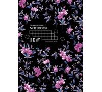 Graph Paper Notebook - Centimeter Grids: A4 Composition Book Quad Ruled 1 cm Squares for Math / Kids Handwriting | Beautiful Phlox Flower Design Black
