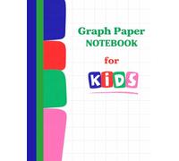 Graph Paper Notebook for Kids: 1/2 Inch Squares, Math and Science Grid Paper for Elementary School and Homeschool Students | 100 Pages 50 Sheets | Primary Color Blocks + Kids Letter Tiles