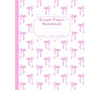 Graph Paper Notebook: Grid Paper for Math and Science Students, Quad Ruled 4x4 ,120 Pages, 8.5 x 11" | Girly Aesthetic Pink Bow Cover.