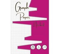 Graph Paper Notebook: Grid Paper Notebook, 5mm Squared Paper Notebook A4, Grid Paper, Squares Math's Notebook for Math and mathematical ideas and Science Students,(5mm.100 Pages, A4)