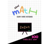 graph paper school math notebook 100 pages: composition spiral cover large 8.5x11 inch, white paper gray lines thick 100 pages and cheap, for teachers ... notes for math, college, interactive math