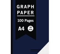 Graph Paper: Squared Paper Notebook A4, 10 mm Squares Maths Notebook, 1 cm Squared Quad Ruled Grid Paper Notebook for Mathematics (Maths), Science, Graph, 100 Pages, Quality White Paper