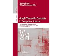 Graph-Theoretic Concepts in Computer Science: 51st International Workshop, WG 2025, Otzenhausen, Germany, June 11-13, 2025, Revised Selected Papers (Lecture Notes in Computer Science, 16124)