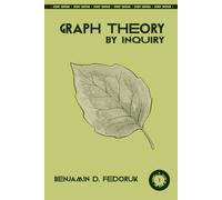 Graph Theory by Inquiry: Study Edition (The By Inquiry Series)