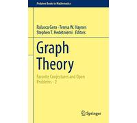 Graph Theory: Favorite Conjectures and Open Problems - 2 (Problem Books in Mathematics)