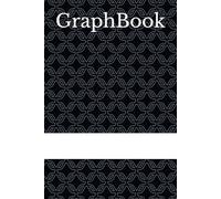 GraphBook: 5x5 Grid Graph Paper - 108 Pages for Math & Science