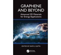 Graphene and Beyond : Advanced 2D Materials for Energy Applications